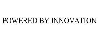 POWERED BY INNOVATION trademark