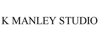 K MANLEY STUDIO trademark