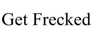 GET FRECKED trademark