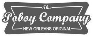 THE POBOY COMPANY NEW ORLEANS ORIGINAL trademark