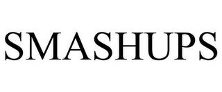 SMASHUPS trademark