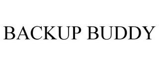 BACKUP BUDDY trademark