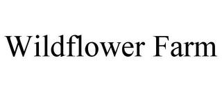 WILDFLOWER FARM trademark