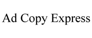 AD COPY EXPRESS trademark