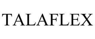 TALAFLEX trademark