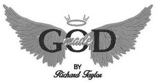 GOD MADE BY RICHARD TAYLOR trademark