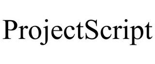 PROJECTSCRIPT trademark