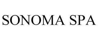 SONOMA SPA trademark