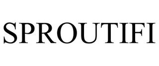 SPROUTIFI trademark