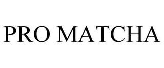 PRO MATCHA trademark