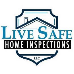 LIVE SAFE HOME INSPECTIONS INTERNACHI CERTIFIED LLC trademark