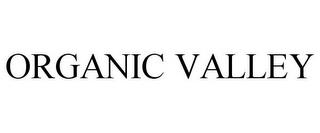 ORGANIC VALLEY trademark