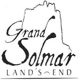 GRAND SOLMAR LAND'S END trademark