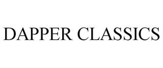 DAPPER CLASSICS trademark