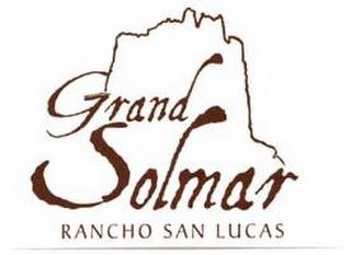 GRAND SOLMAR RANCHO SAN LUCAS trademark