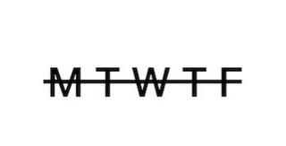 MTWTF trademark