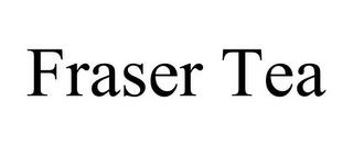 FRASER TEA trademark