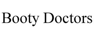 BOOTY DOCTORS trademark