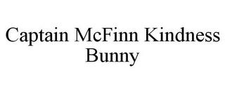 CAPTAIN MCFINN KINDNESS BUNNY trademark