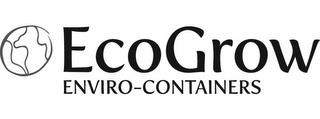 ECOGROW ENVIRO-CONTAINERS trademark