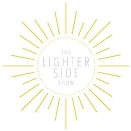 THE LIGHTER SIDE SHOW trademark