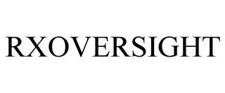 RXOVERSIGHT trademark