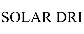 SOLAR DRI trademark