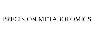 PRECISION METABOLOMICS trademark