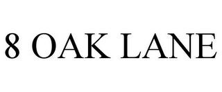 8 OAK LANE trademark