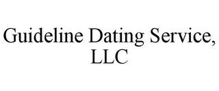 GUIDELINE DATING SERVICE, LLC trademark