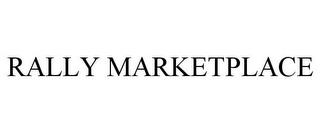 RALLY MARKETPLACE trademark