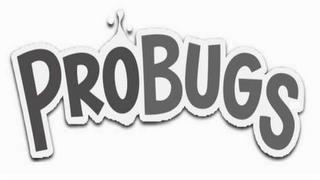 PROBUGS trademark