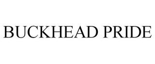 BUCKHEAD PRIDE trademark