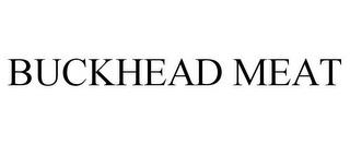 BUCKHEAD MEAT trademark