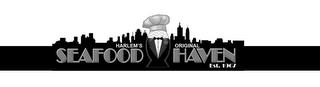 HARLEM'S ORIGINAL SEAFOOD HAVEN EST. 1967 trademark