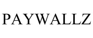 PAYWALLZ trademark