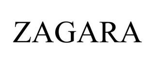 ZAGARA trademark