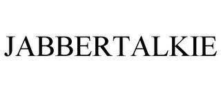 JABBERTALKIE trademark