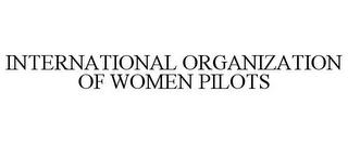 INTERNATIONAL ORGANIZATION OF WOMEN PILOTS trademark