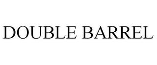 DOUBLE BARREL trademark