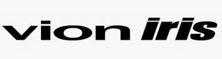 VION IRIS trademark