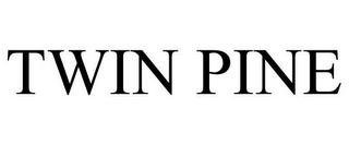 TWIN PINE trademark