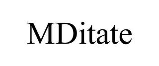 MDITATE trademark