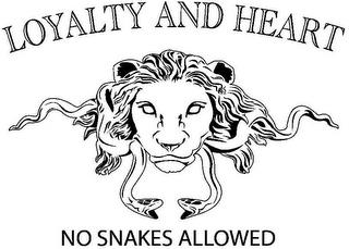 LOYALTY AND HEART NO SNAKES ALLOWED trademark