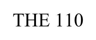 THE 110 trademark