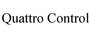 QUATTRO CONTROL trademark