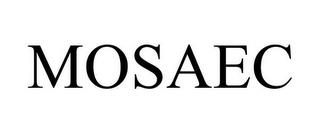 MOSAEC trademark