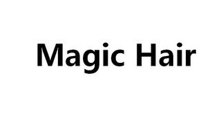 MAGIC HAIR trademark