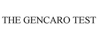 THE GENCARO TEST trademark