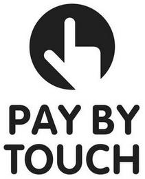 PAY BY TOUCH trademark